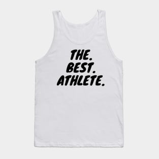 The Best Athlete Tank Top